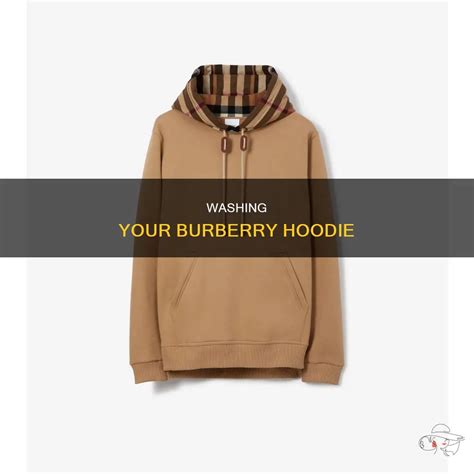 how to wash burberry hoodie|hoodie wash and dry.